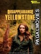 Disappearance in Yellowstone (2022) Telugu Dubbed Movie
