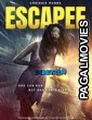 Escapee (2023) Hollywood Hindi Dubbed Full Movie