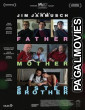 Father Mother Sister Brother (2026) Full Movie
