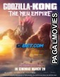 Godzilla x Kong The New Empire (2024) Hollywood Hindi Dubbed Full Movie