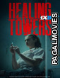 Healing Towers (2025) Tamil Dubbed Movie