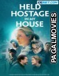 Held Hostage in My House (2024) Hollywood Hindi Dubbed Full Movie