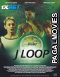 J Loop (2024) Hollywood Hindi Dubbed Full Movie