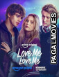 Love Me Love Me (2026) Full Movie