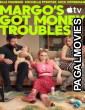 Margos Got Money Troubles (2026) Full Movie