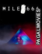 Mile 666 (2025) Full Movie
