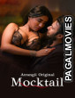 Mocktail (2026) S01 Atrangi Full Hot Short Film