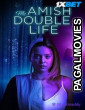 My Amish Double Life (2025) Hollywood Hindi Dubbed Full Movie