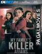 My Familys Killer Affairs (2025) Hollywood Hindi Dubbed Full Movie