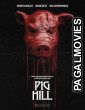 Pig Hill (2025) Full Movie