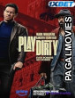 Play Dirty (2025) Full Movie