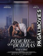 Pídeme lo que quieras (2025) Full Movie