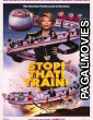 Stop That Train (2026) Full Movie