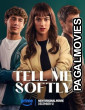 Tell Me Softly (2026) Full Movie