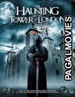 The Haunting of the Tower of London (2022) Hollywood Hindi Dubbed Movie