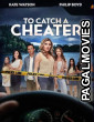 To Catch a Cheater (2025) Full Movie