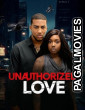 Unauthorized Love (2026) Full Movie