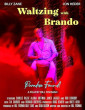 Waltzing with Brando (2025) Full Movie