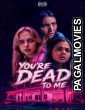Youre Dead to Me 2026 Full Movie
